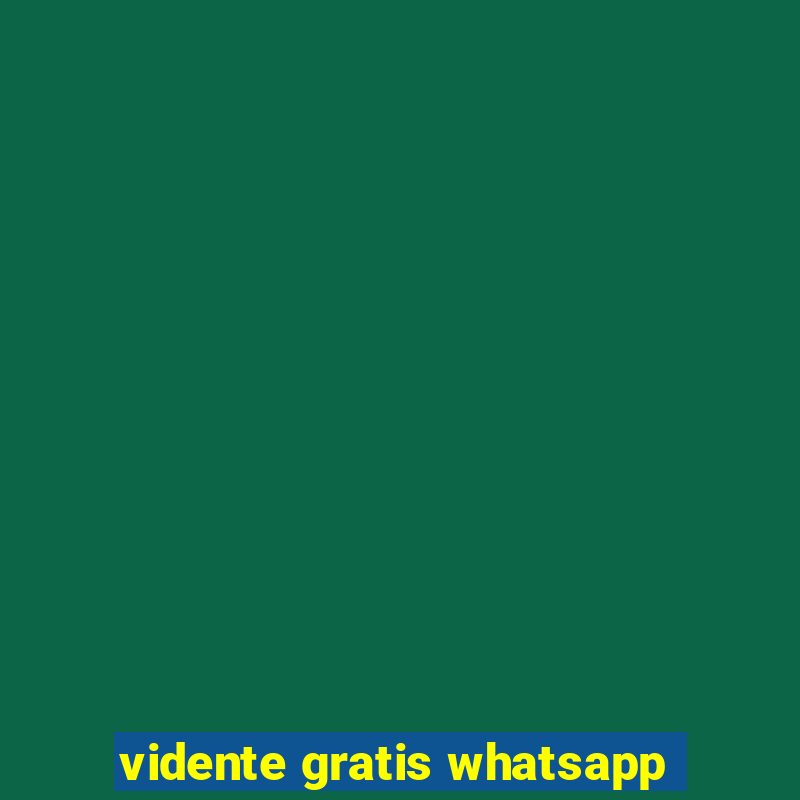 vidente gratis whatsapp